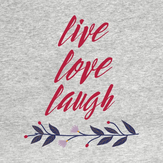 live love laugh by Lindseysdesigns